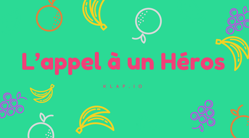 L'appel à un héros - exercice créatif